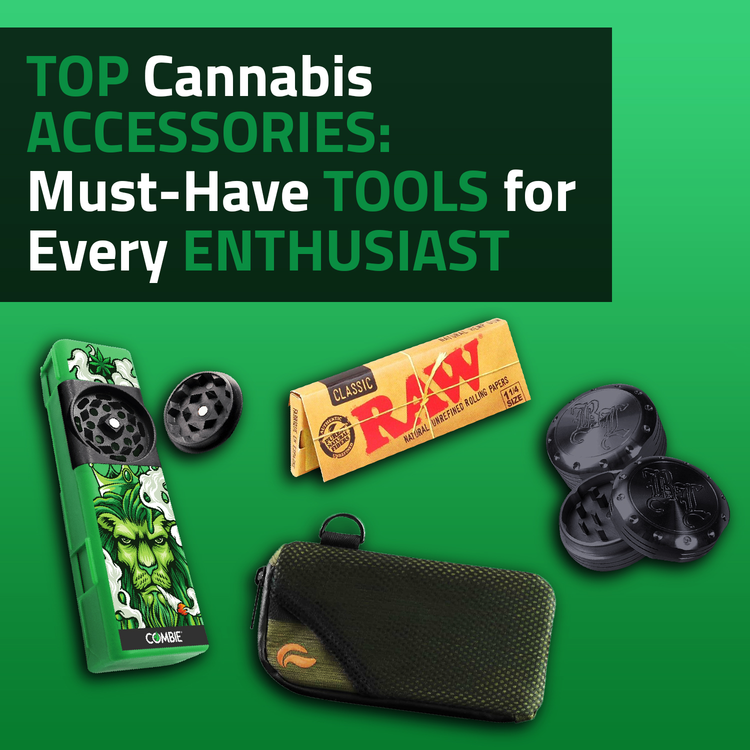 Cannabis Accessories